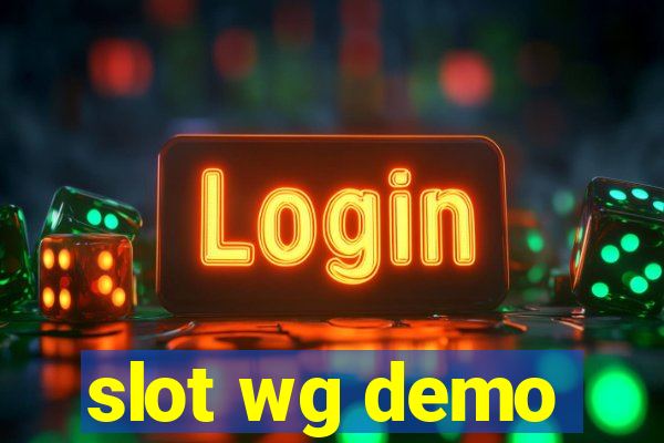 slot wg demo